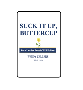 Suck It Up Buttercup management book