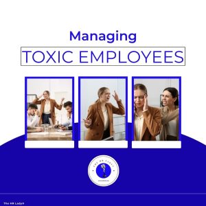 Learn to Manage Toxic Employees