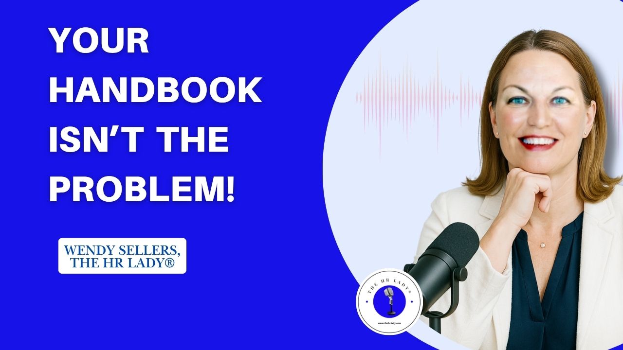 Your Handbook Isn’t the Problem