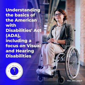 Understanding the basics of the American with Disabilities_ Act (ADA), including a focus on Visual and Hearing Disabilities