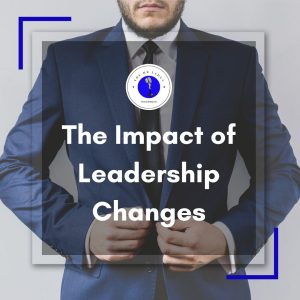 The Impact of Leadership Changes