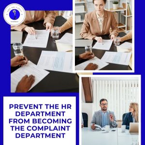 Prevent the HR Department from Becoming the Complaint Department