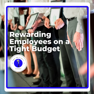 Rewarding Employees on a Tight Budget