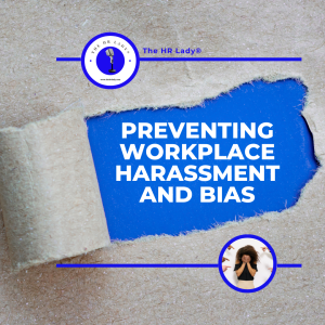 Preventing Harassment and Bias in the Workplace