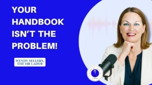 Your Handbook Isn’t the Problem