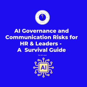 AI Governance and Communication Risk for HR A Survival Guide