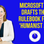 Microsoft AI drafts the rulebook for ‘Humanist AI’